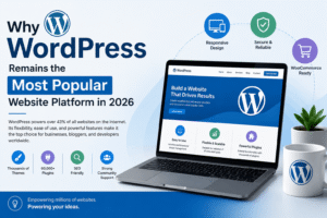 Top Reasons to Choose WordPress for Website Development